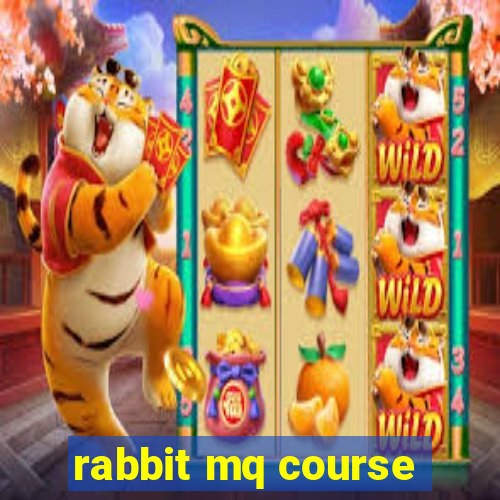 rabbit mq course