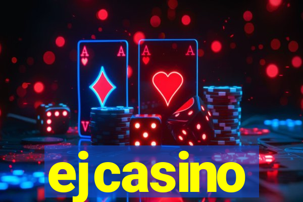 ejcasino