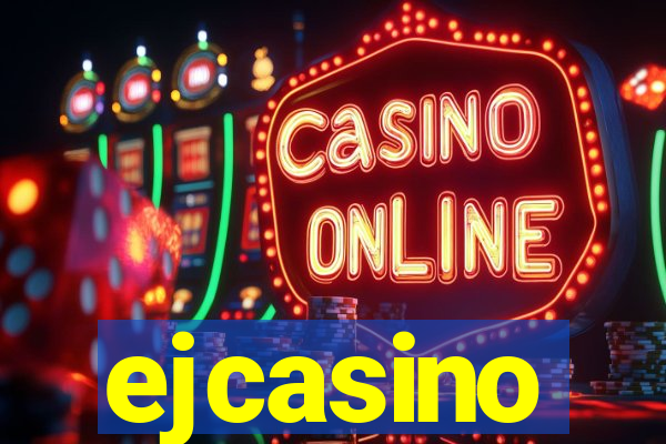 ejcasino