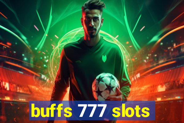 buffs 777 slots