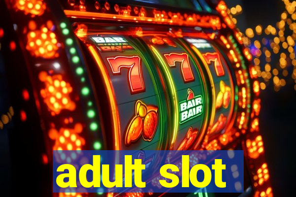 adult slot