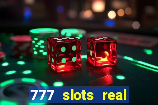 777 slots real money apk