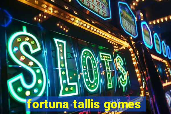 fortuna tallis gomes