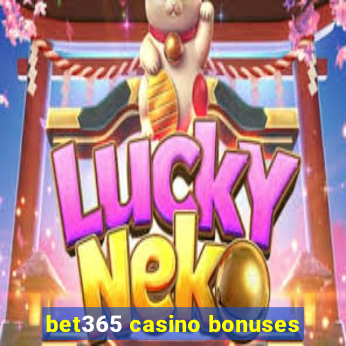 bet365 casino bonuses