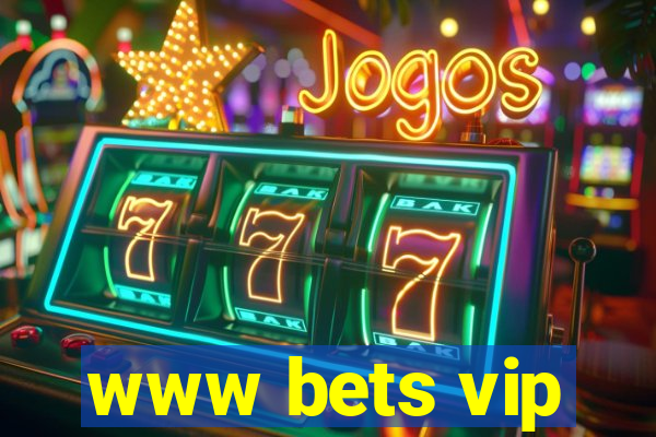 www bets vip