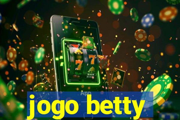 jogo betty