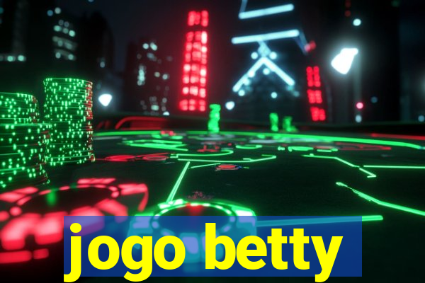 jogo betty