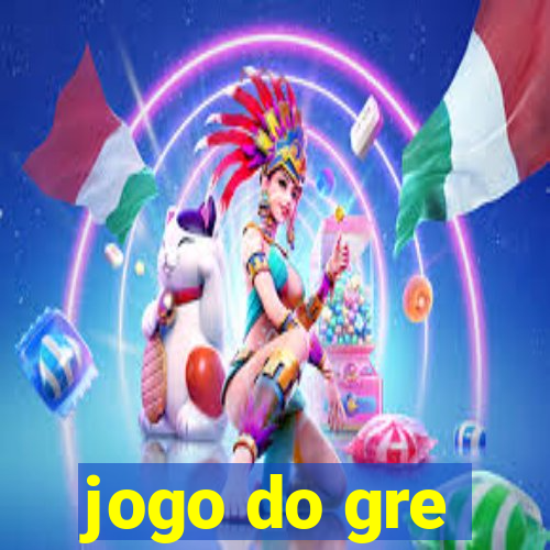 jogo do gre