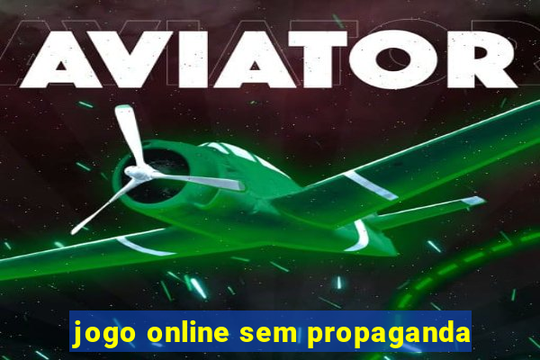 jogo online sem propaganda