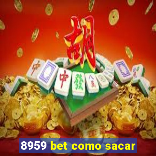 8959 bet como sacar