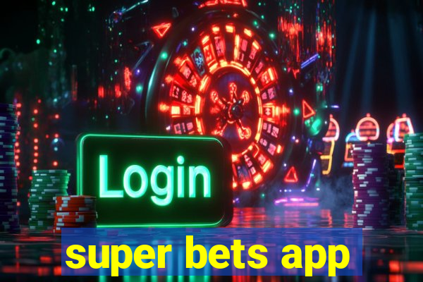 super bets app