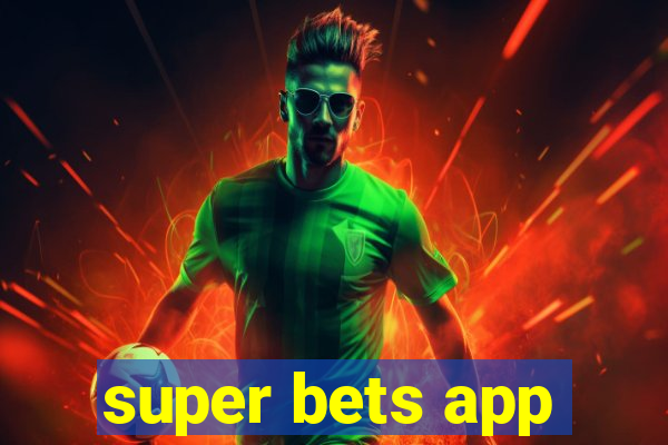 super bets app