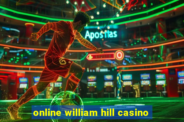 online william hill casino