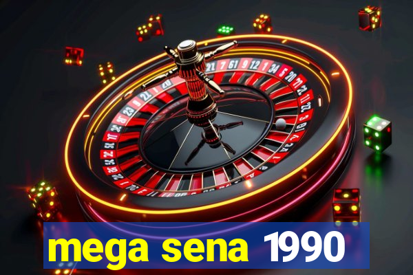 mega sena 1990