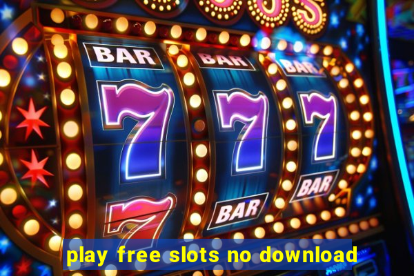 play free slots no download