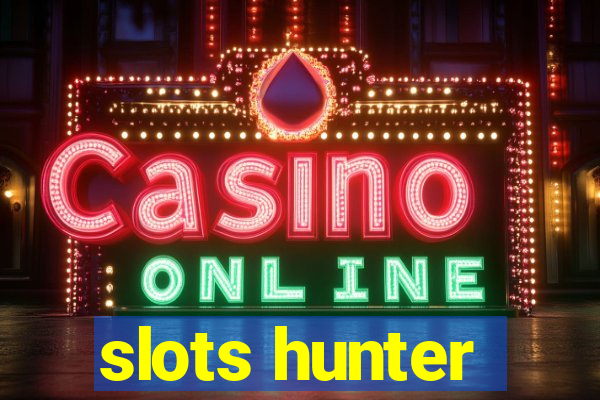 slots hunter