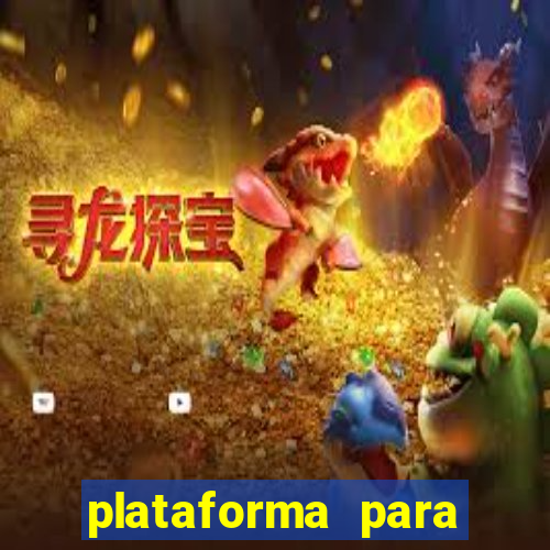 plataforma para jogar e ganhar dinheiro