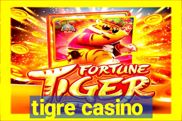 tigre casino