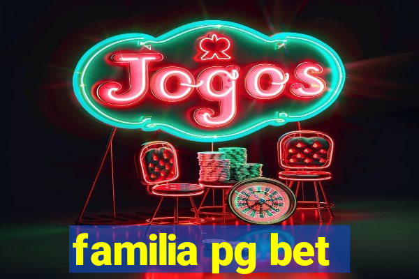 familia pg bet