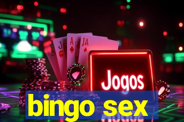 bingo sex