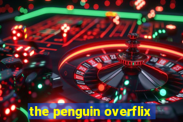 the penguin overflix