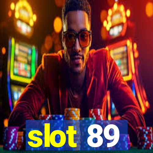 slot 89