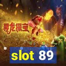 slot 89