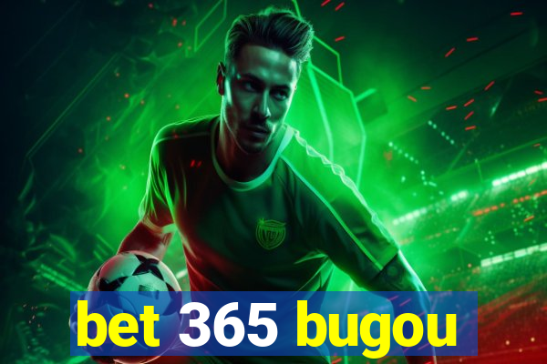 bet 365 bugou