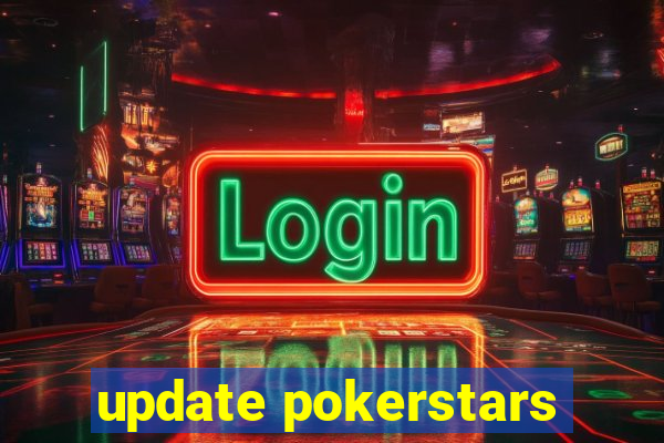 update pokerstars