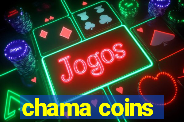 chama coins