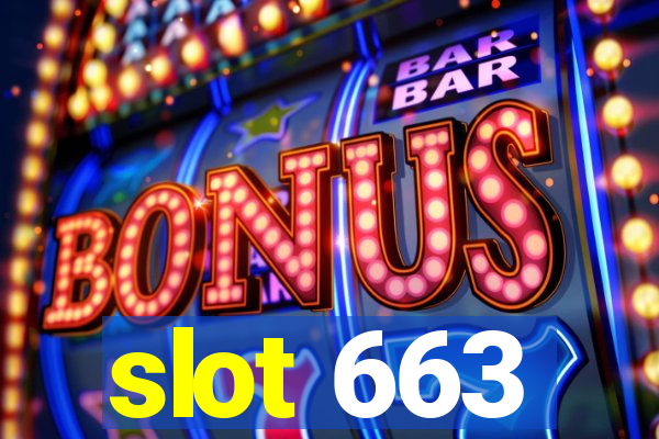 slot 663