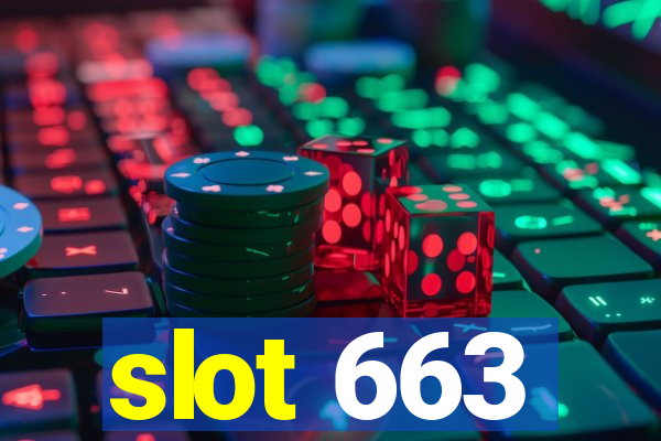 slot 663