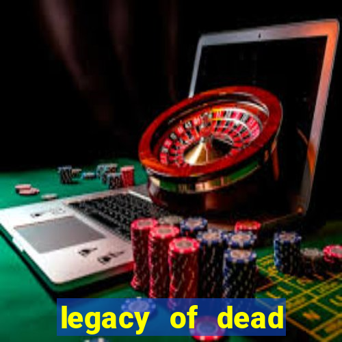 legacy of dead slot analizi