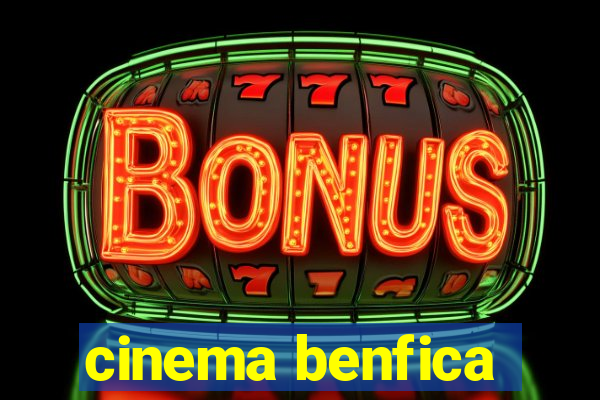 cinema benfica