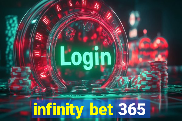 infinity bet 365