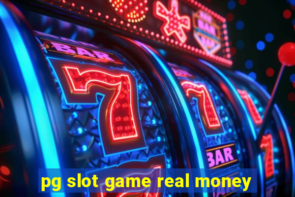 pg slot game real money