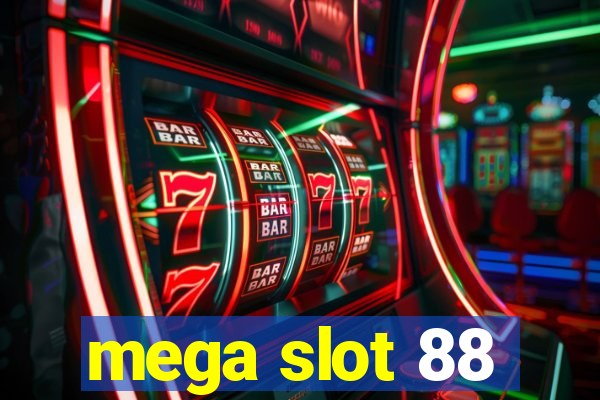 mega slot 88