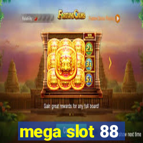 mega slot 88