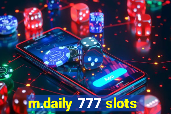 m.daily 777 slots