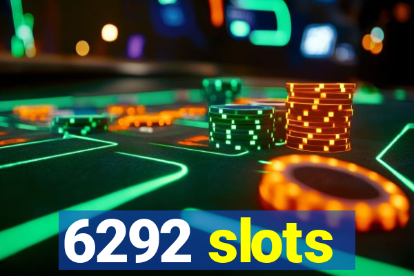 6292 slots