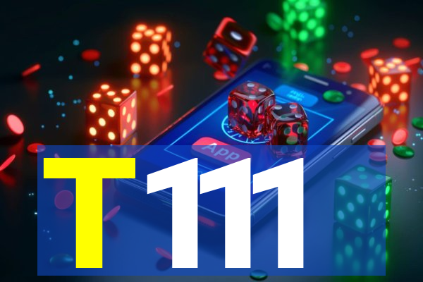 T111