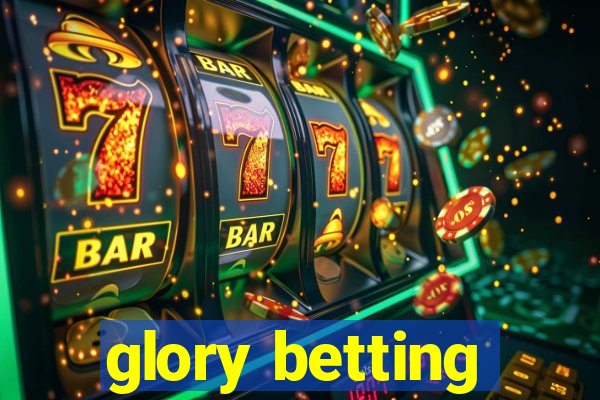 glory betting