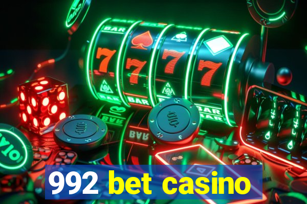 992 bet casino