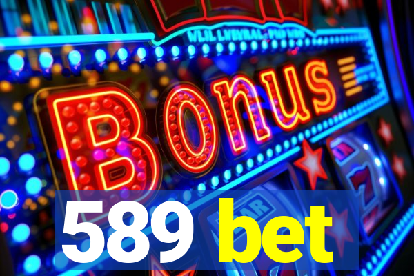 589 bet