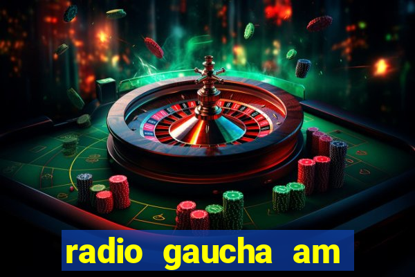 radio gaucha am 600 porto alegre rs