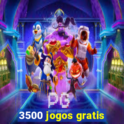 3500 jogos gratis