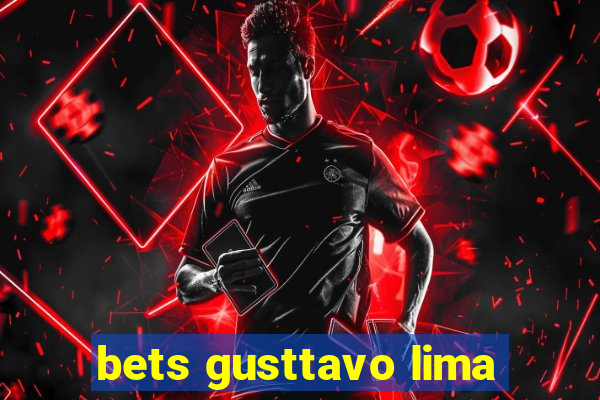 bets gusttavo lima