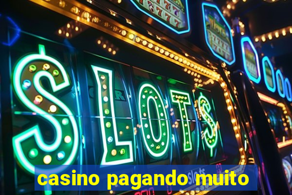 casino pagando muito