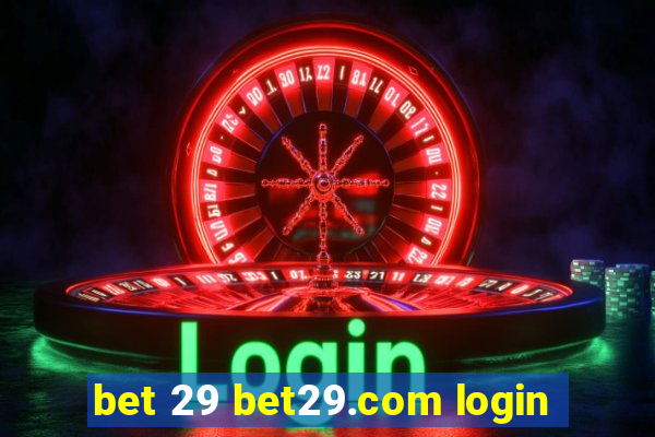 bet 29 bet29.com login