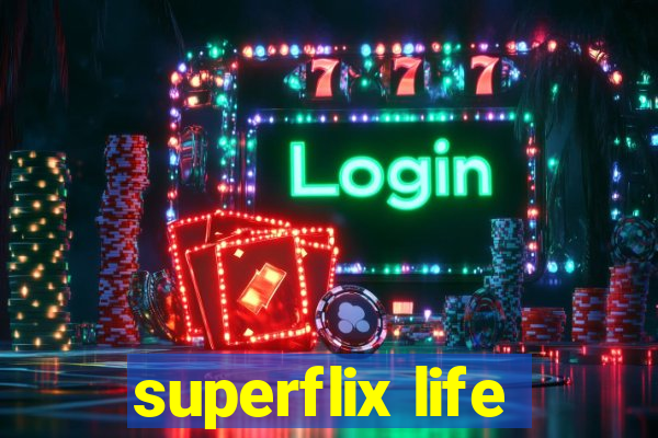 superflix life